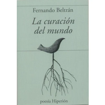 Imagen de La curación del mundo: 775 (poesía Hiperión)