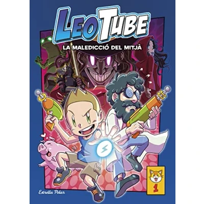 Imagen de LeoTube 1: Leo Tube i la maledicció del mitjà (Primers lectors)