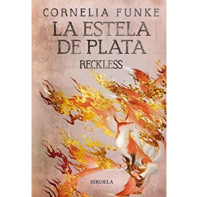 Imagen de Reckless. La estela de plata: Reckless 4: 17 (Las Tres Edades / Biblioteca Funke)