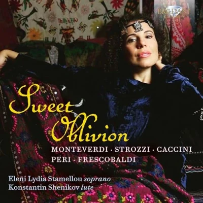 Imagen de Sweet Oblivion: Monteverdi, Strozzi, Caccini, Peri, Frescobaldi