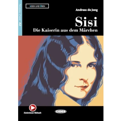 Imagen de Sisi. Die Kaiserin aus dem Märchen. LESEN UND Üben. A2. Con audio. e book. espansione online: Sisi Marchen + online ... 9788853020604 (CIDEB. DE. UBEN)