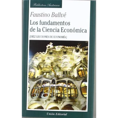 Imagen de Los fundamentos de la Ciencia Económica: Diez lecciones Economía (Biblioteca Austriaca)