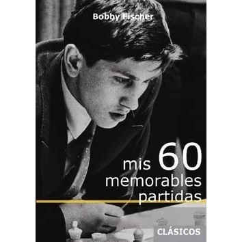 Imagen de Mis 60 memorables partidas