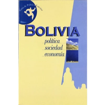 Imagen de Bolivia: Politica Sociedad Economia