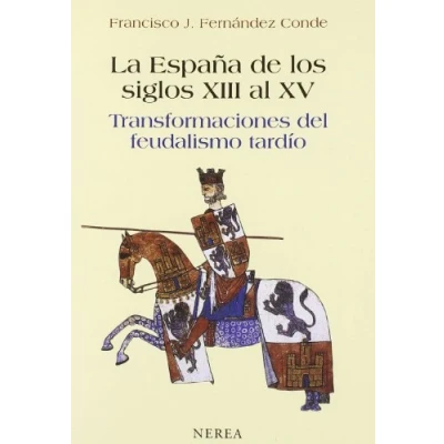 Imagen de La España de los siglos XIII al XV (Historia)