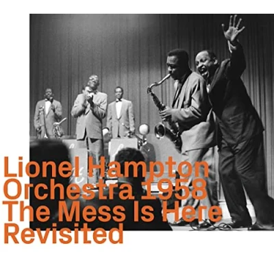 Imagen de Orchestra 1958. The Mess Is Here Revisited Lionel Hampton
