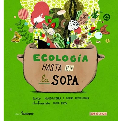Imagen de ECOLOGIA HASTA EN LA SOPA (SOPA DE CIENCIAS)