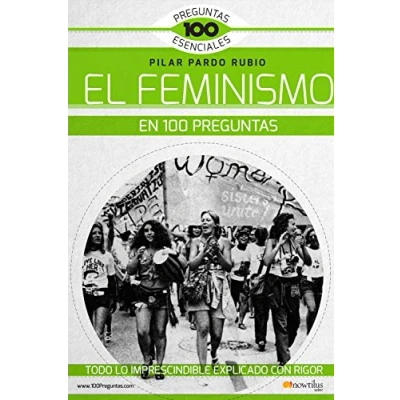Imagen de El Feminismo en 100 Preguntas (100 Esenciales)