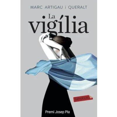 Imagen de La vigília: Premi Josep Pla 2019 (LABUTXACA)