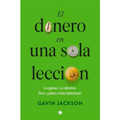 Imagen de el dinero en una sola lección: Cómo funciona y por qué (SIN COLECCION)