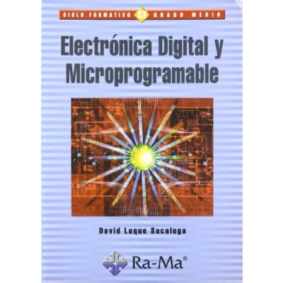 Imagen de Electrónica Digital y Microprogramable. (TEXTO CICLOS FORMATIVOS)
