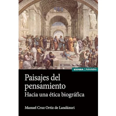 Imagen de Paisajes del pensamiento: Hacia una ética biográfica (Astrolabio Filosofía)