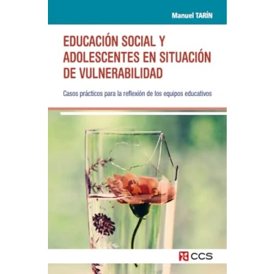 Imagen de Educación Social y adolescentes en situación de vulnerabilidad: Casos prácticos para la reflexión los equipos educativos: 22 (Intervención social)