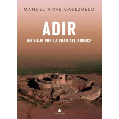 Imagen de Adir: Un viaje por la Edad del Bronce (SIN COLECCION)
