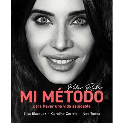 Imagen de Mi Método Para Llevar Una Vida Saludable Pilar Rubio