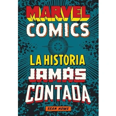 Imagen de Marvel Comics: La historia jamás contada: 33 (Es Pop ensayo)