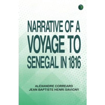 Imagen de Narrative Of A Voyage To Senegal In 1816 (ebook)