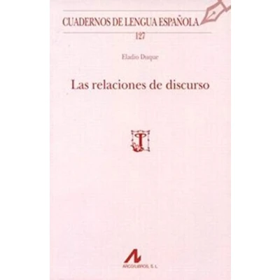 Imagen de Las relaciones de discurso: 127 (Cuadernos Lengua Española)