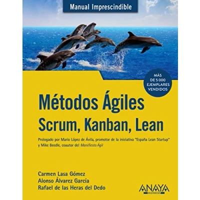 Imagen de Métodos Ágiles. Scrum, Kanban, Lean (MANUALES IMPRESCINDIBLES)