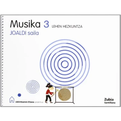 Imagen de Musika 3 Lehen Hezkuntza Joaldi Saila Jakintzaren Etxea Euskera Zubia 9788498940107 (EDUCACION PRIMARIA)