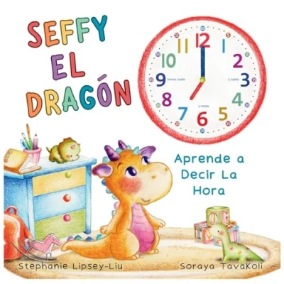 Imagen de Seffy el Dragón: Aprende a decir la hora