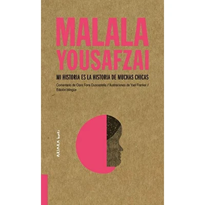 Imagen de Malala Yousafzai: Mi historia es la de muchas chicas: 1 (AKIPARLA)