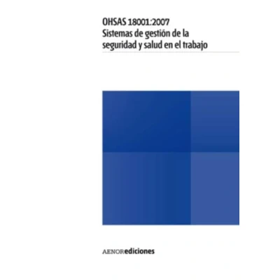 Imagen de Ohsas 18001:2007 Sistemas De Gestion La Calidad Y Salud En El Traba