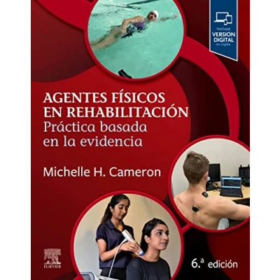 Imagen de Agentes físicos en rehabilitación, 6.ª Edición: Práctica basada la evidencia