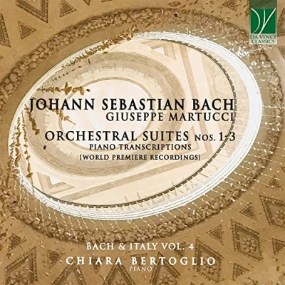 Imagen de Orchestral Suites Nos. 1 3 (piano Transcriptions) Bach &amp; Italy Vol. 4 Chiara Bertoglio