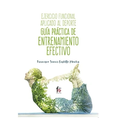 Imagen de Ejercicio Funcional Aplicado Al Deporte: DE ENTRENAMIENTO EFECTICO (DEPORTES)
