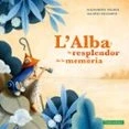 Imagen de L Alba I La Resplendor De Memòria