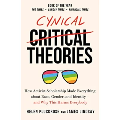 Imagen de Cynical Theories : How Activist Scholarship Made Everything About Race