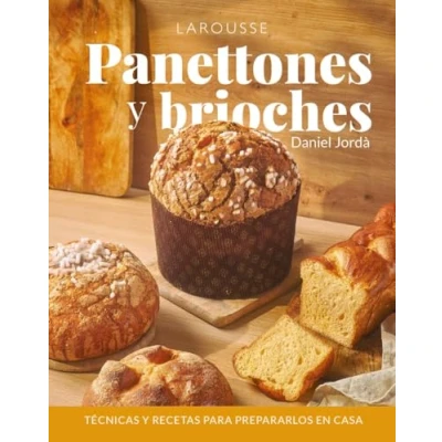 Imagen de Panettones y brioches: Técnicas recetas para prepararlos en casa (LAROUSSE Libros Ilustrados/ Prácticos Gastronomía)