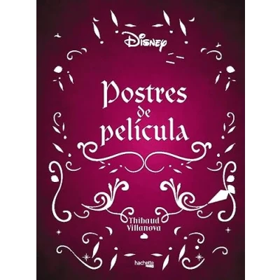 Imagen de Postres de película (Hachette HEROES DISNEY Especializados)