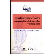 Imagen de Sentipensar El Sur: Cooperacion Al Desarrollo Y Educacion