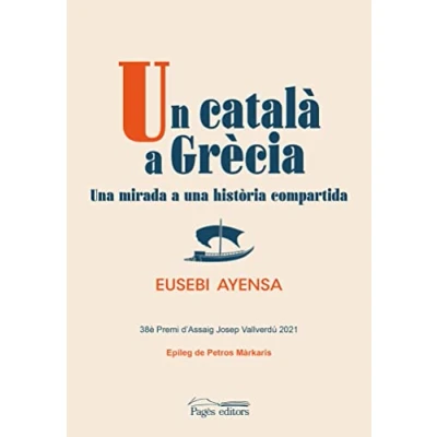 Imagen de Un català a Grècia: una mirada història compartida: 167 (Argent Viu)