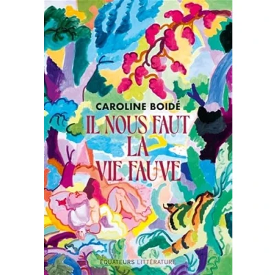 Imagen de Il Nous Faut La Vie Fauve (ebook)