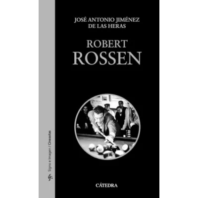 Imagen de Robert Rossen (Signo e imagen Signo imagen. Cineastas)