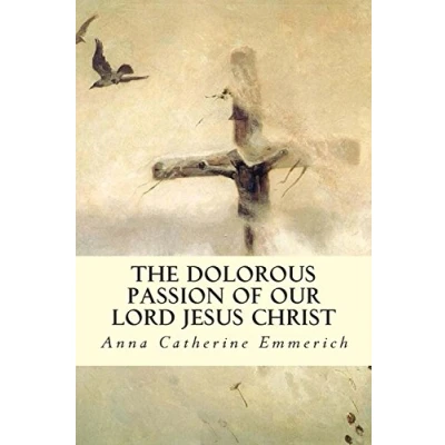 Imagen de The Dolorous Passion Of Our Lord Jesus Christ (ebook)