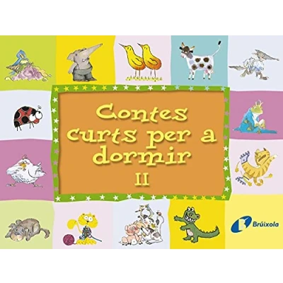 Imagen de Contes curts per A dormir II (Catalá PARTIR DE 3 ANYS curts)
