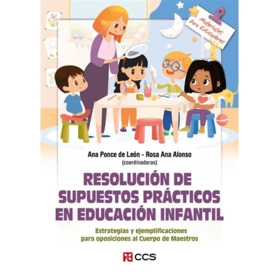 Imagen de Resolución de supuestos prácticos en Educación Infantil: Estrategias y ejemplificaciones para oposiciones al Cuerpo Maestros: 158 (Materiales educadores)