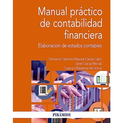 Imagen de Manual práctico de contabilidad financiera: Elaboración estados contables (Economía y Empresa)