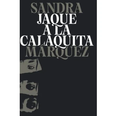 Imagen de Jaque a la Calaquita