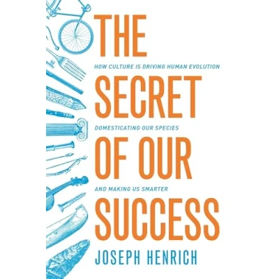 Imagen de Secret Of Our Success: How Culture Is Driving Human Evolution Domestic