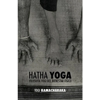 Imagen de Hatha Yoga: la Filosofía Yogi del Bienestar Físico