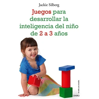 Imagen de Juegos para desarrollar la inteligencia del Niño de 2 a 3 años (El y su Mundo)