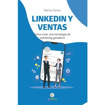 Imagen de LINKEDIN Y VENTAS: Cómo crear una estrategia de marketing ganadora (INTERES GENERAL)