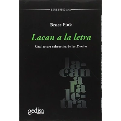 Imagen de Lacán a la letra: Una lectura exhaustiva de los escritos: 121136 (Serie FREUDIANA)