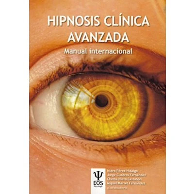 Imagen de Hipnosis clínica Avanzada. Manual Internacional: 31 (EOS PSICOLOGIA)