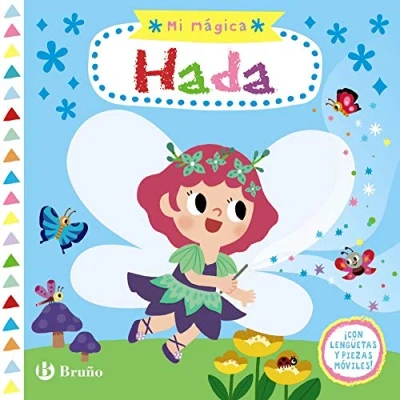 Imagen de Mi mágica hada (Castellano A PARTIR DE 0 AÑOS PROYECTO 3 Libros manipulativos)